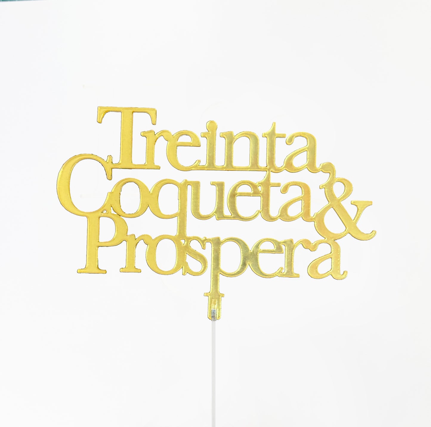 Cake Topper Treinta Coqueta & Próspera Acrílico