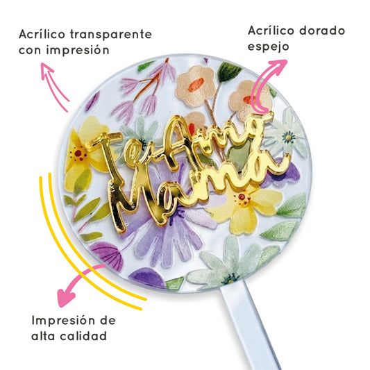 Cake Topper Te Amo Mamá Flowers