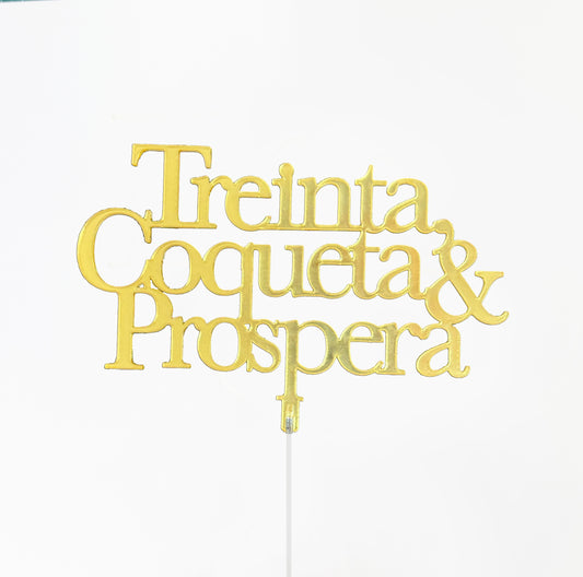Cake Topper Treinta Coqueta & Próspera Acrílico